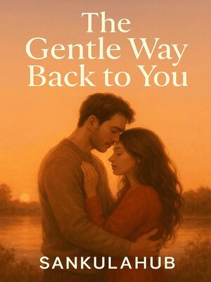 cover image of The Gentle Way Back to You